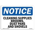 Signmission OSHA Notice Sign, 10" H, Aluminum, Cleaning Supplies Brooms Dust Pans And Shovels Sign, Landscape OS-NS-A-1014-L-10650